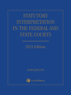 cover image of Statutory Interpretation in the Federal and State Courts